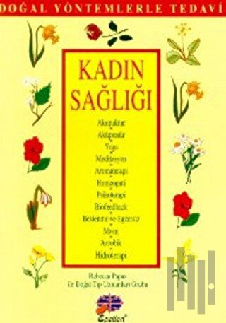 Kadın Sağlığı Doğal Tedavi Yöntemleri