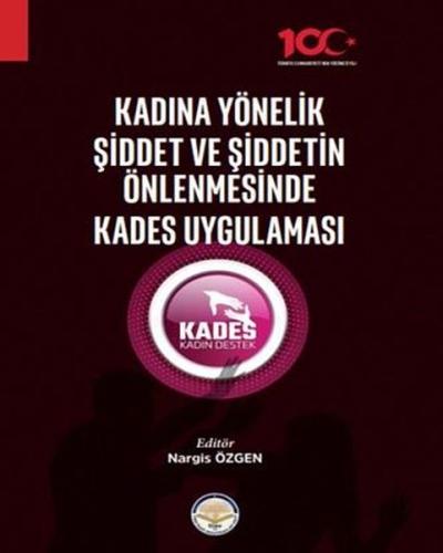 Kadına Yönelik Şiddet ve Şiddetin Önlenmesinde Kades Uygulaması | Kita