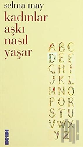Kadınlar Aşkı Nasıl Yaşar