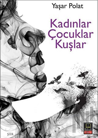 Kadınlar Çocuklar Kuşlar | Kitap Ambarı