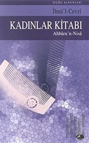 Kadınlar Kitabı Ahbaru’n-Nisa