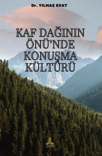 Kaf Dağının Önü'nde Konuşma Kültürü