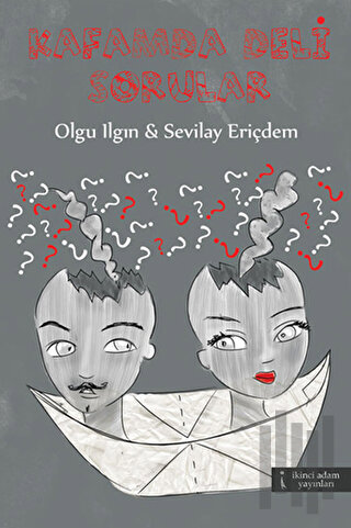 Kafamda Deli Sorular