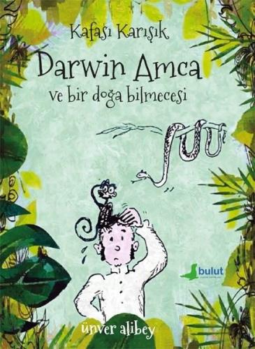 Kafası Karışık Darwin Amca ve Bir Doğa Bilmecesi | Kitap Ambarı