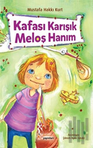 Kafası Karışık Meloş Hanım | Kitap Ambarı