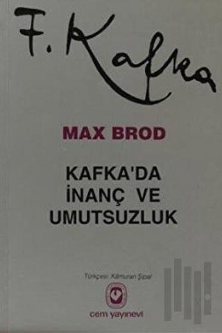 Kafka’da İnanç ve Umutsuzluk