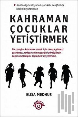 Kahraman Çocuklar Yetiştirmek