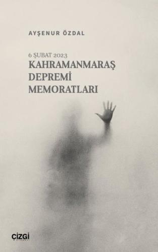 Kahramanmaraş Depremi Memoratları - 6 Şubat 2023