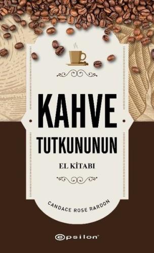 Kahve Tutkununun El Kitabı | Kitap Ambarı