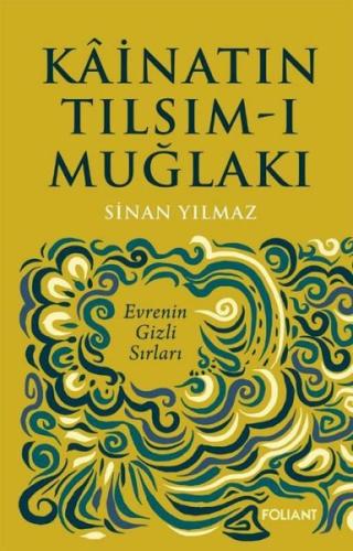 Kainatın Tılsım-ı Muğlakı | Kitap Ambarı