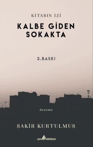 Kalbe Giden Sokakta - Kitabın İzi
