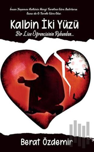 Kalbin İki Yüzü