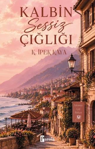 Kalbin Sessiz Çığlığı | Kitap Ambarı