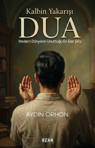 Kalbin Yakarışı Dua