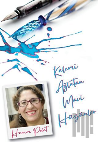 Kalemi Ağlatan Mavi Hüzünler