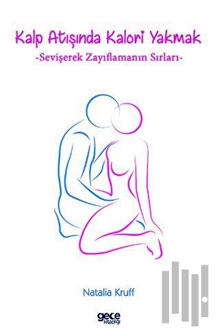 Kalp Atışında Kalori Yakmak - Sevişerek Zayıflamanın Sırları