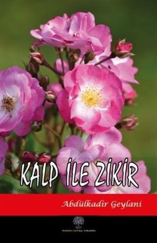 Kalp İle Zikir | Kitap Ambarı