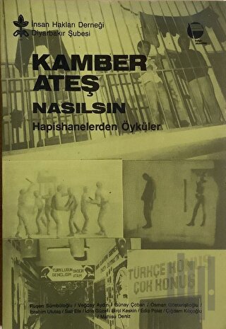 Kamber Ateş Nasılsın? Hapishanelerden Öyküler