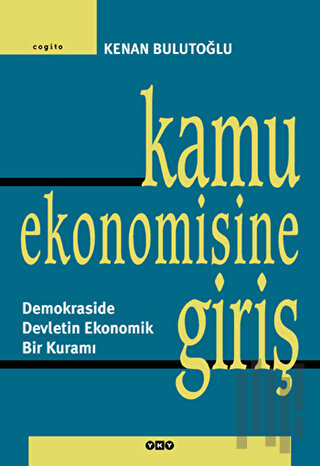 Kamu Ekonomisine Giriş Demokraside Devletin Ekonomik Bir Kuramı