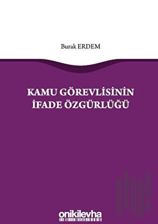 Kamu Görevlisinin İfade Özgürlüğü