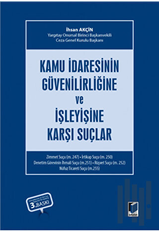 Kamu İdaresinin Güvenilirliğine ve İşleyişine Karşı Suçlar (Ciltli)