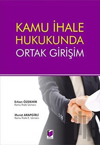 Kamu İhale Hukukunda Ortak Girişim (Ciltli)