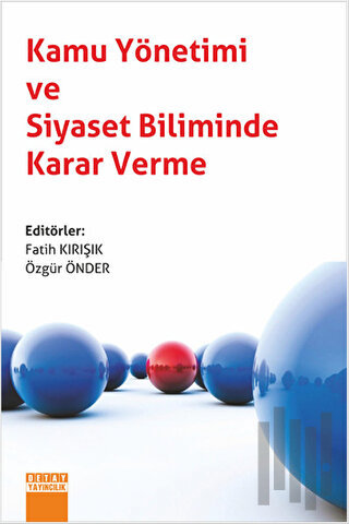 Kamu Yönetimi ve Siyaset Biliminde Karar Verme