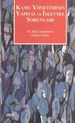 Kamu Yönetiminin Yapısal ve İşlevsel Sorunları