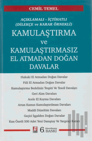 Kamulaştırma ve Kamulaştırmasız El Atmadan Doğan Davalar (Ciltli)