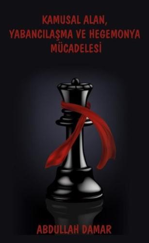 Kamusal Alan, Yabancılaşma ve Hegemonya Mücadelesi | Kitap Ambarı