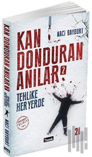 Kan Donduran Anılar 2