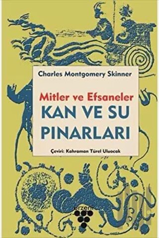 Kan ve Su Pınarları - Mitler ve Efsaneler