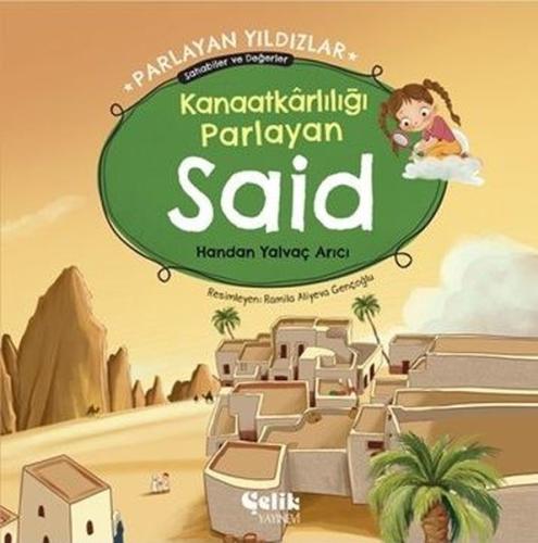 Kanaatkarlılığı Parlayan Said - Parlayan Yıldızlar Sahabiler ve Değerler