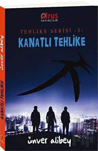 Kanatlı Tehlike - Tehlike Serisi 3