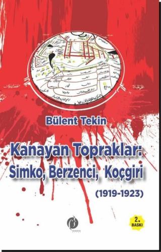 Kanayan Topraklar: Simko Berzenci Koçgiri (1919 - 1923)