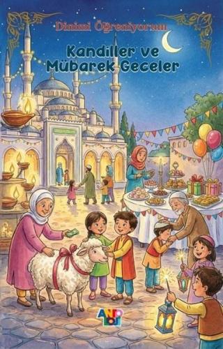 Kandiller ve Mübarek Geceler - Dinimi Öğreniyorum 3. Kitap