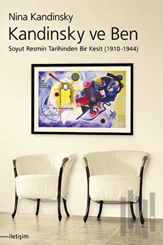Kandinsky ve Ben