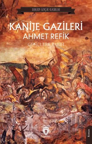 Kanije Gazileri Gençlere Tarih | Kitap Ambarı