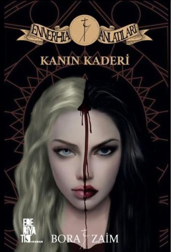 Kanın Kaderi - Ennerhia Anlatıları | Kitap Ambarı