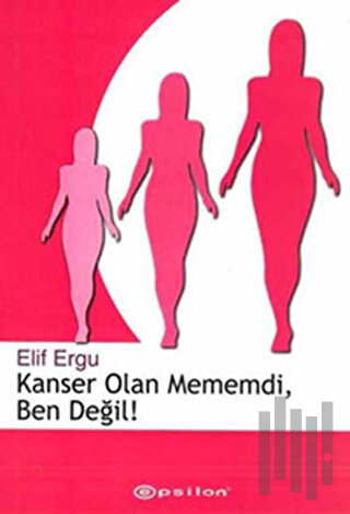 Kanser Olan Mememdi, Ben Değil!