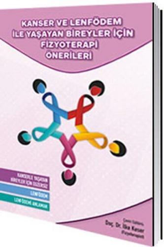 Kanser ve Lenfödem İle Yaşayan Bire | Kitap Ambarı