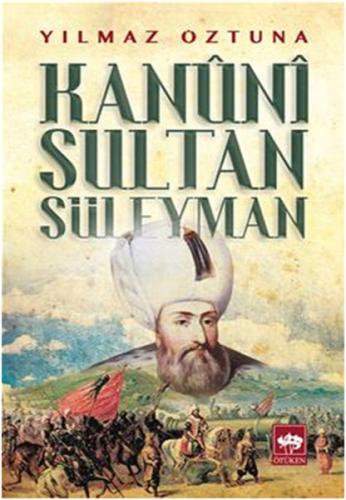 Kanuni Sultan Süleyman | Kitap Ambarı