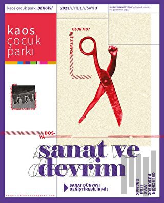 Kaos Çocuk Parkı - Sanat ve Devrim Yıl:1 Sayı:3 2023 | Kitap Ambarı