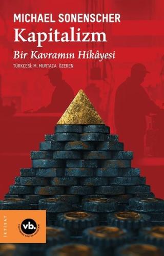 Kapitalizm: Kavramın Hikayesi