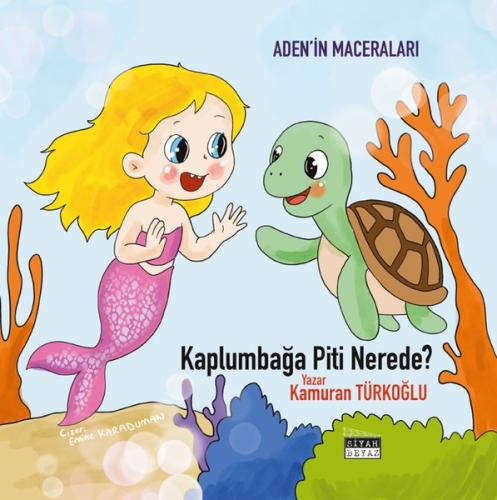 Kaplumbağa Piti Nerede? Aden'in Maceraları