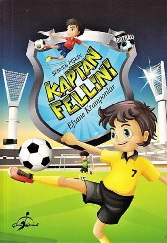 Kaptan Fellini-Efsane Kramponlar