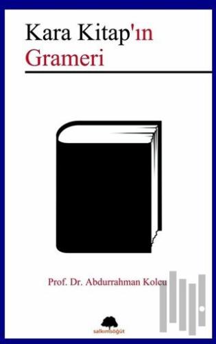 Kara Kitap’ın Grameri