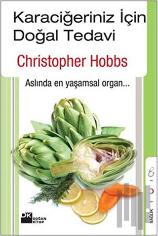 Karaciğeriniz İçin Doğal Tedavi