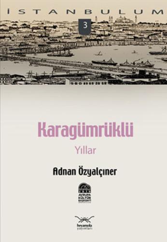 Karagümrüklü Yıllar