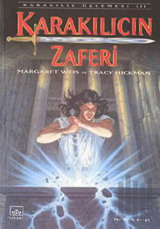 Karakılıcın Zaferi Karakılıç Üçlemesi 3